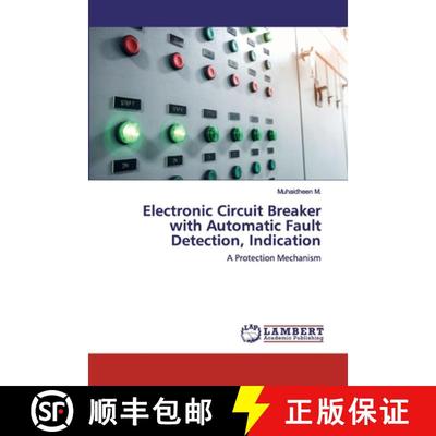 【3-4周达】Electronic Circuit Breaker with Automatic Fault Detection, Indication [9786202557573]