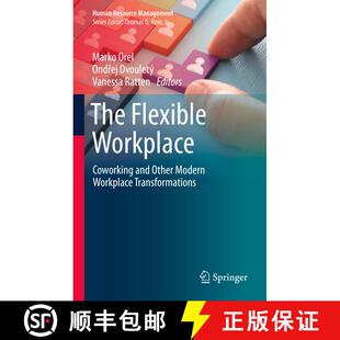 【3-4周达】The Flexible Workplace : Coworking and Other Modern Workplace Transformations [9783030621667]