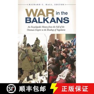 【3-4周达】War in the Balkans: An Encyclopedic History from the Fall of the Ottoman Empire to the Bre... [9781610690300]