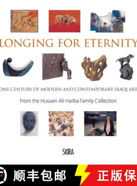 【3-4周达】Longing for Eternity: One Century of Modern and Contemporary Iraqi Art: From the Hussain A... [9788857218762]