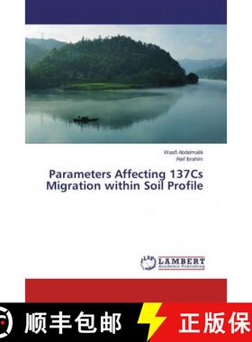 预订 Parameters Affecting 137Cs Migration within Soil Profile [9786139990559]