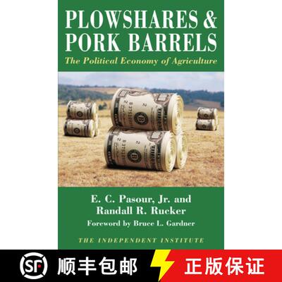 【3-4周达】Plowshares & Pork Barrels: The Political Economy of Agriculture [9780945999034]
