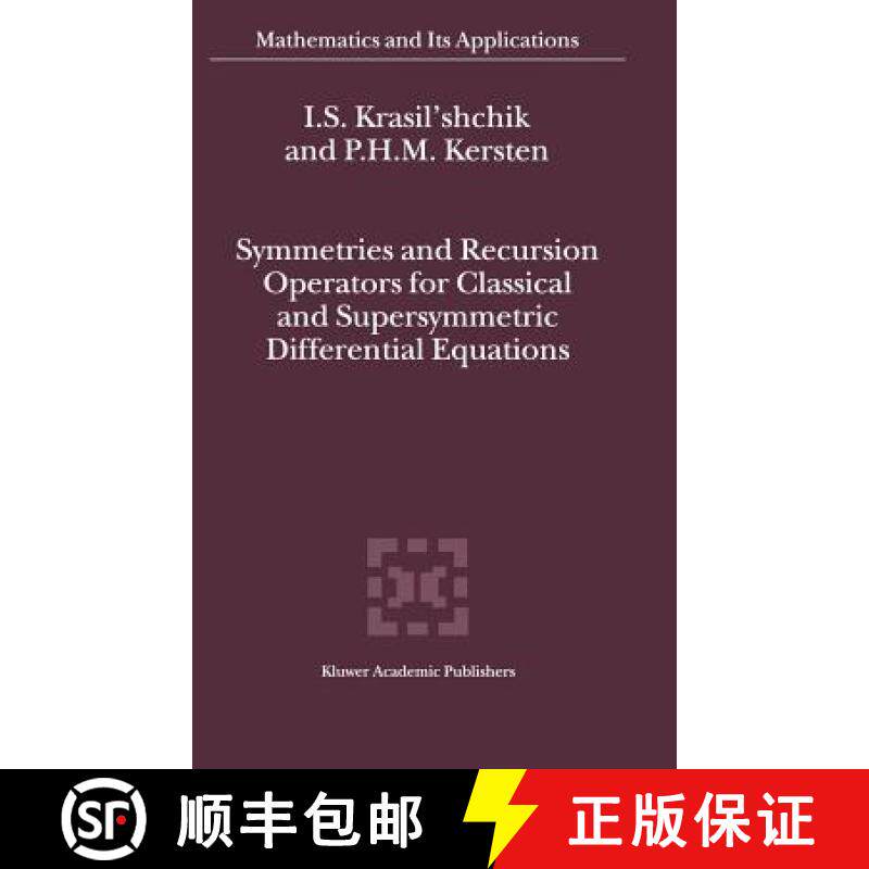 【3-4周达】Symmetries and Recursion Operators for Classical and Supersymmetric Differential Equations [9780792363156]