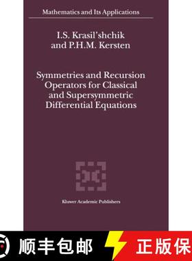 【3-4周达】Symmetries and Recursion Operators for Classical and Supersymmetric Differential Equations [9780792363156]