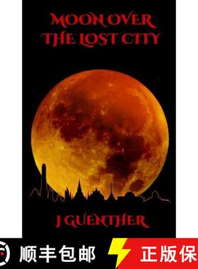 【3-4周达】Moon Over the Lost City: Poems of Nostromo [9780997450347]