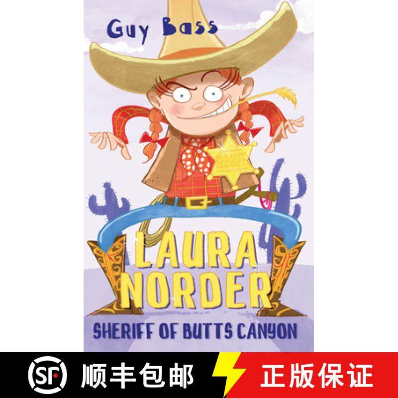 【3-4周达】Laura Norder, Sheriff of Butts Canyon: Sheriff of Butts Canyon [9781781128459]