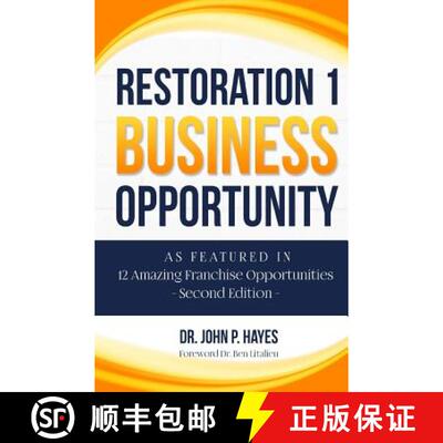 【3-4周达】Restoration 1 Business Opportunity: As Featured in 12 Amazing Franchise Opportunities Seco... [9781948851046]
