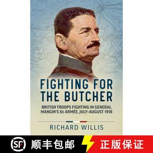 Troops General for Butcher 9781915113689 July Au... Fighting the British Mangin Armée 3周达