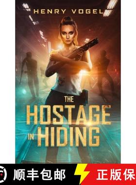 预订 The Hostage in Hiding [9781958333013]