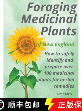 【3-4周达】精装 Foraging Medicinal Plants of New England: How to safely identify and prepare over 100... [9798986237138]