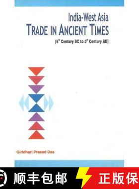 【3-4周达】India-West Asia Trade in Ancient Times: 6th Century BC to 3rd Century Ad [9788177081251]