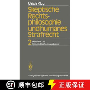 【3-4周达】Skeptische Rechtsphilosophie und humanes Strafrecht : Band 2 Materielle und formelle Straf... [9783642682810]