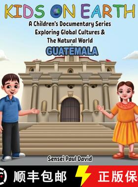 预订 Kids On Earth: A Children's Documentary Series Exploring Global Cultures & The Natural World: Gu... [9781778482847]