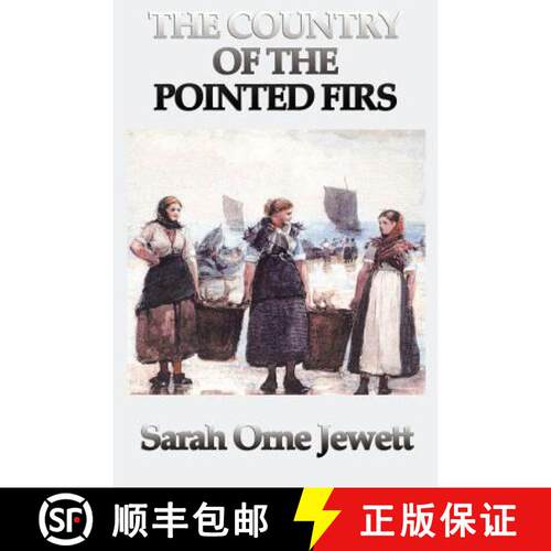 【3-4周达】The Country of the Pointed Firs: A Classic Portrait of New England Life and Community [9781617206955]