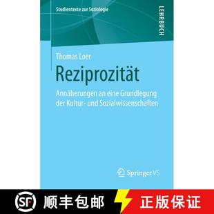 Grundlegung der Sozialwissenschaften Reziprozität und 4周达 9783658321116 Annäherungen Kultur eine