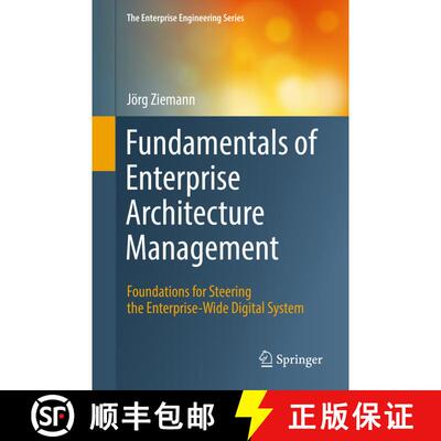 【3-4周达】Fundamentals of Enterprise Architecture Management : Foundations for Steering the Enterpri... [9783030967338]
