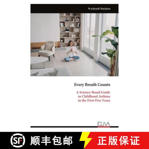 【3-4周达】Every Breath Counts: A Science-Based Guide  to Childhood Asthma  in the First Five Years [9789999344173]