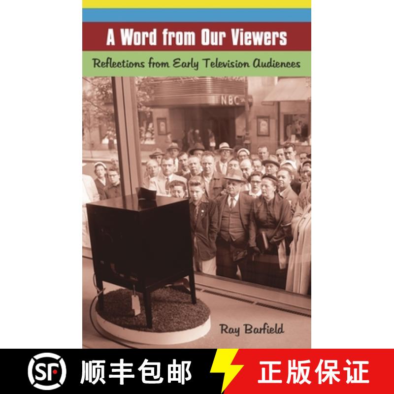 【3-4周达】A Word from Our Viewers: Reflections from Early Television Audiences [9780275998707]