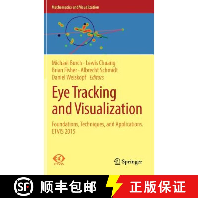 【4周达】Eye Tracking and Visualization : Foundations, Techniques, and Applications. ETVIS 2015 [9783319470238]