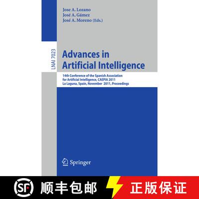 【3-4周达】Advances in Artificial Intelligence: 14th Conference of the Spanish Association for Artifi... [9783642252730]