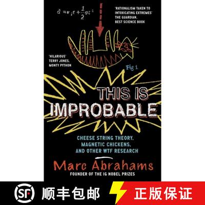 【2-3周达】This Is Improbable: Cheese String Theory, Magnetic Chickens and Other Wtf Research [9781851689750]