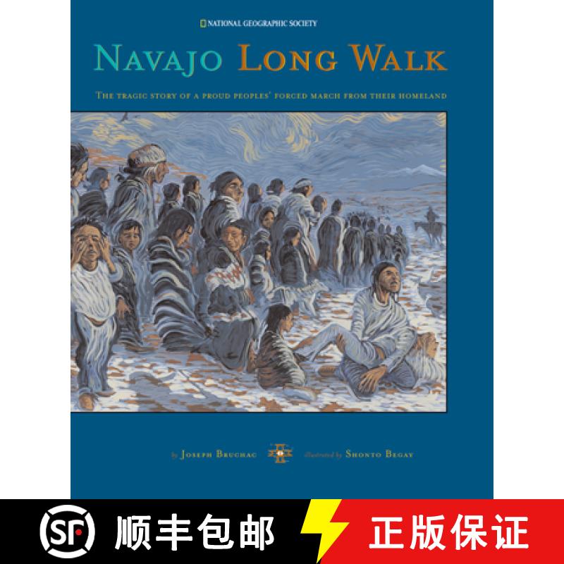 【4周达】Navajo Long Walk: Tragic Story of a Proud Peoples Forced March from Homeland [9780792270584]