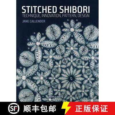 【3-4周达】Stitched Shibori: Technique, Innovation, Pattern, Design [9781782211419]
