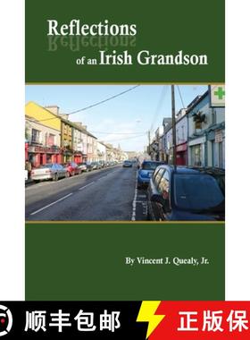 预订 Reflections of an Irish Grandson: A story of grandmother Bridget (Meade) Quealy and the Meade fa... [9798987631317]