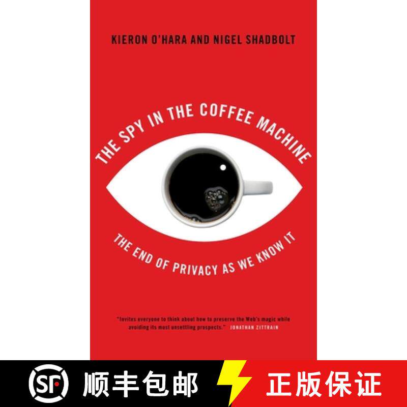 【2-3周达】The Spy in the Coffee Machine: The End of Privacy as We Know It [9781851685547]