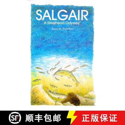 【3-4周达】Salgair: A Steelhead Odyssey [9780888394200]