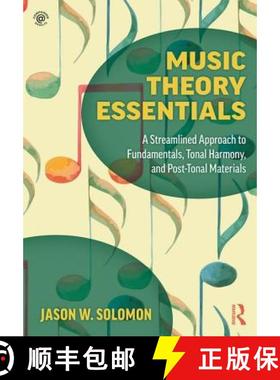 【3-4周达】Music Theory Essentials : A Streamlined Approach to Fundamentals, Tonal Harmony, and Post-... [9781138052536]
