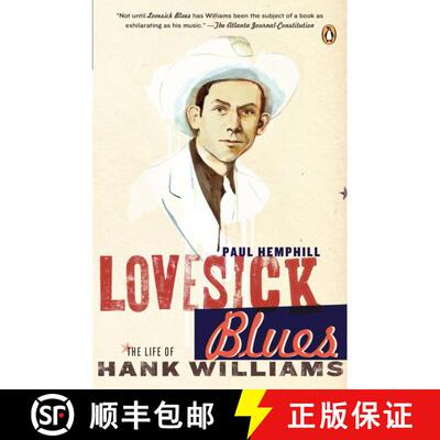 【3-4周达】Lovesick Blues: The Life of Hank Williams [9780143037712]