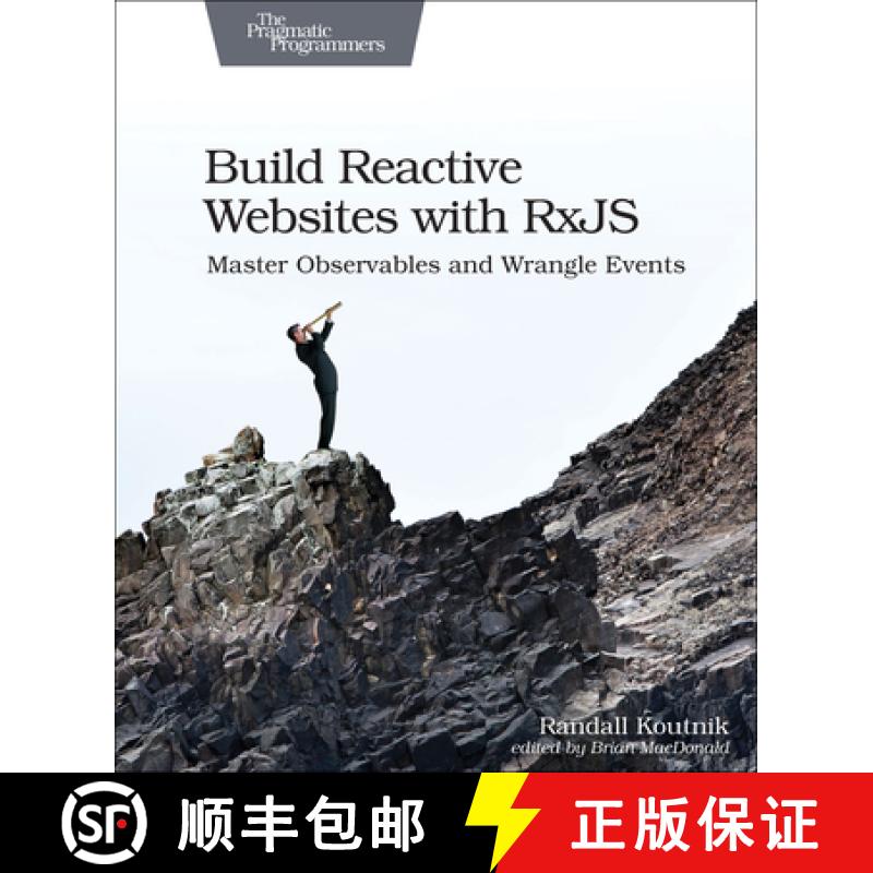【2-3周达】Build Reactive Web Sites with RxJS: Master Observables and Wrangle Events [9781680502954]