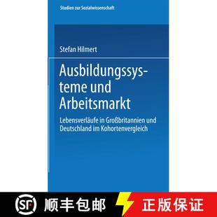【3-4周达】Ausbildungssysteme Und Arbeitsmarkt: Lebensverlaufe in Grossbritannien Und Deutschland Im ... [9783531136127]
