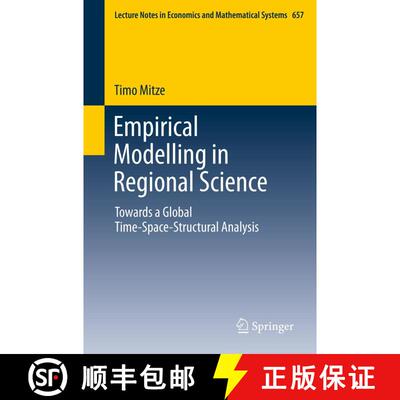 【3-4周达】Empirical Modelling in Regional Science: Towards a Global Time‒space‒structura... [9783642229008]