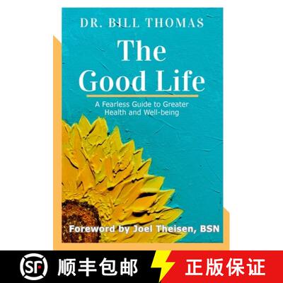 【3-4周达】The Good Life: A Fearless Guide to Greater Health and Well-being [9781716593697]