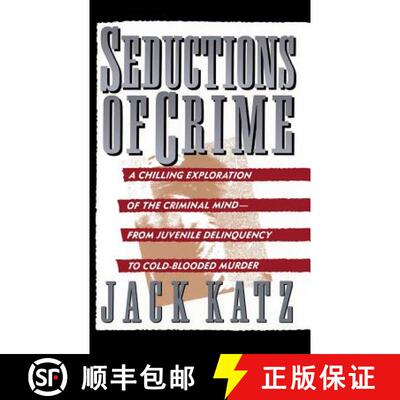 【3-4周达】Seductions of Crime: Moral and Sensual Attractions in Doing Evil [9780465076161]