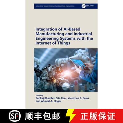 【3-4周达】Integration of Ai-Based Manufacturing and Industrial Engineering Systems with the Internet... [9781032466019]
