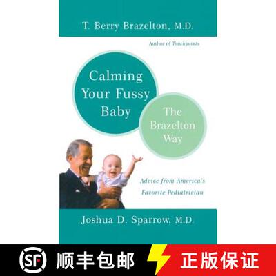 【3-4周达】Calming Your Fussy Baby: The Brazelton Way [9780738207810]