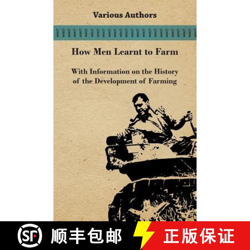 【2-3周达】How Men Learnt to Farm - With Information on the History of the Development of Farming [9781446529645]
