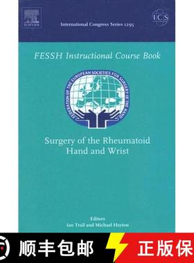 【3-4周达】Surgery of the Rheumatoid Hand and Wrist: Federation of the European Societies for Surgery... [9780444528520]