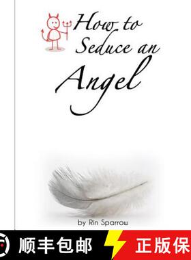 【3-4周达】How to Seduce an Angel [9781329944671]