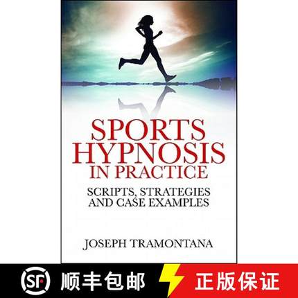 预订 Sports Hypnosis in Practice: Scripts, Strategies, and Case Examples [9781845906795]