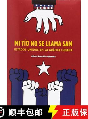 【3-4周达】Mi Tío No Se Llama Sam (Sam Is Not My Uncle, Spanish Edition): Estados Unidos En La Gráf... [9788416282708]