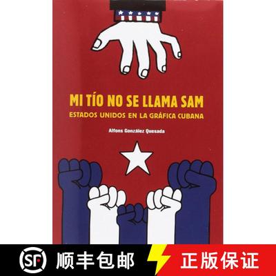 【3-4周达】Mi Tío No Se Llama Sam (Sam Is Not My Uncle, Spanish Edition): Estados Unidos En La Gráf... [9788416282708]
