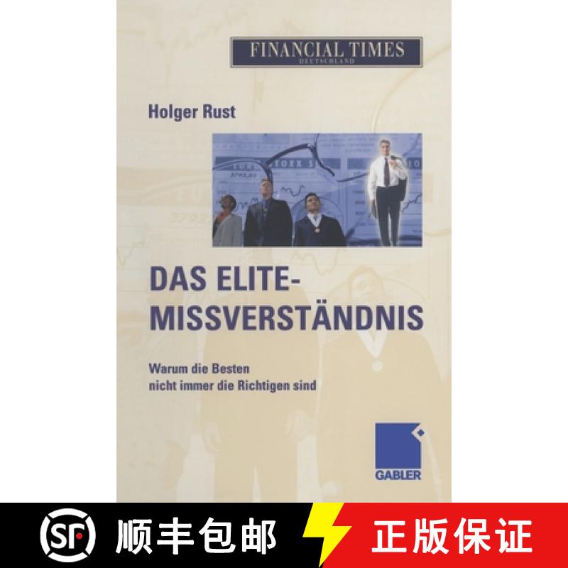 【3-4周达】Das Elite- Missverständnis : Warum die Besten nicht immer die Richtigen sind [9783322825094]