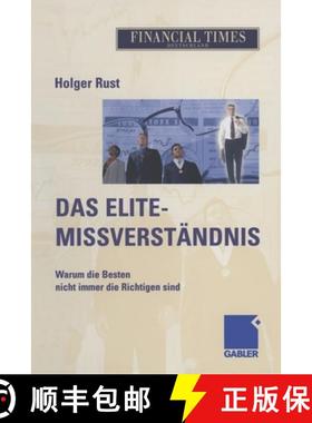 【3-4周达】Das Elite- Missverständnis : Warum die Besten nicht immer die Richtigen sind [9783322825094]