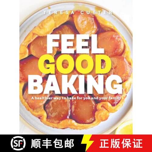 【3-4周达】精装 Feel Good Baking: 100 of my favourite healthy baking recipes for you and your family [9781761633294]