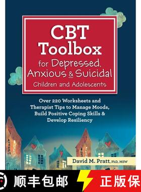 【3-4周达】CBT Toolbox for Depressed, Anxious & Suicidal Children and Adolescents: Over 220 Worksheet... [9781683733195]