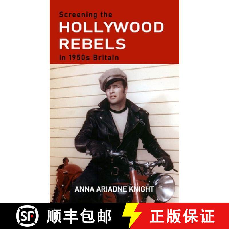 【3-4周达】Screening the Hollywood Rebels in 1950s Britain [9781526154484]